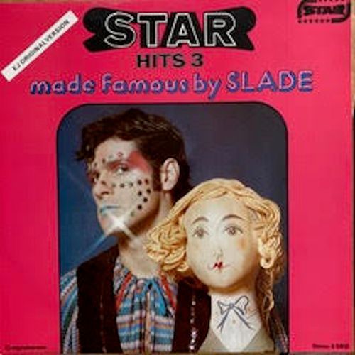 Star Hits 3 (made famous by SLADE)