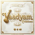 Theme of Vaadyam Creations