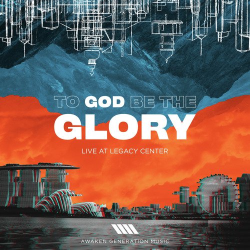 To God Be the Glory (Live)