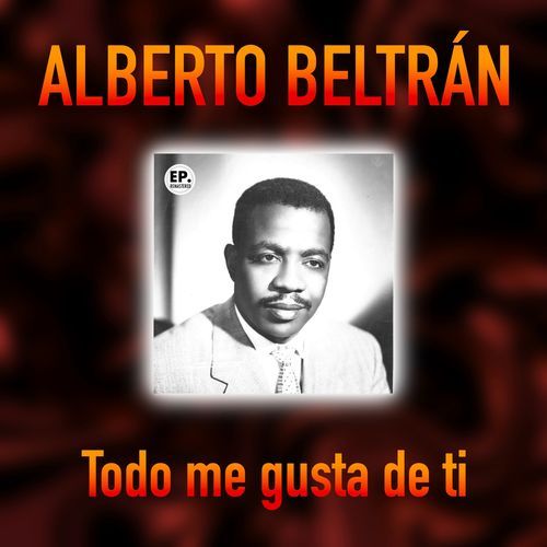 Todo me gusta de ti (Remastered)