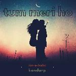 Tum Meri Ho
