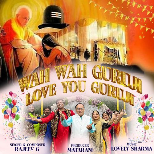 Wah Wah Guruji Love You Guruji