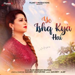 Ye Ishq Kya Hai-PTkIRAFWZHw