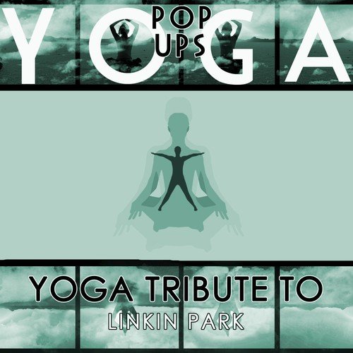 Yoga to Linkin Park