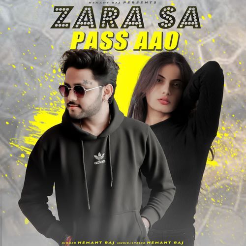 Zara Sa Pass Aao