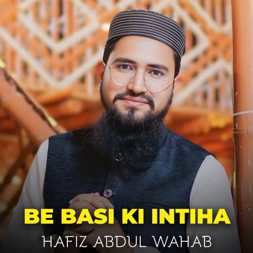 Be Basi Ki Intiha