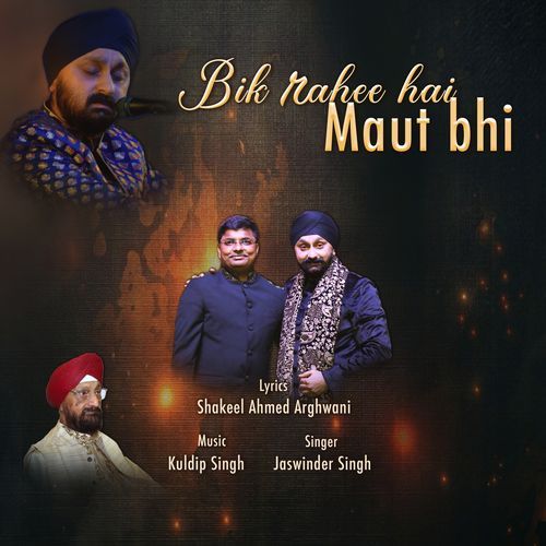 Bik Rahee Hai Maut Bhi