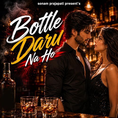 Bottle Daru Na Ho