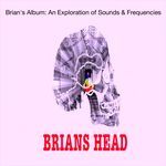 Brian's Head artwork