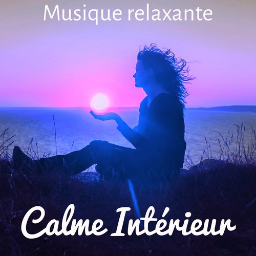 Musique Douce (Auto-hypnose) - Song Download from Calme Intérieur