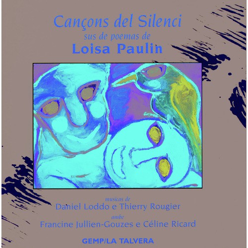 Cançons del silenci sus de poemas de Loisa Paulin