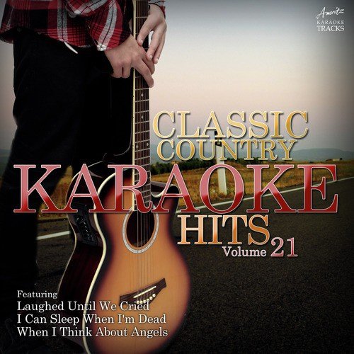Classic Country Karaoke Hits Vol. 21
