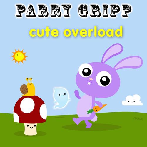 Cute Overload Lyrics - Parry Gripp, Dan Phillips - Only on JioSaavn