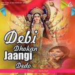 Debi Dhokan Jaangi Dedo Manne Bhada