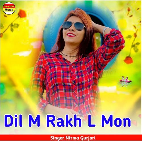 Dil M Rakh L Mon