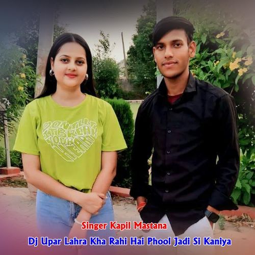 Dj Upar Lahra Kha Rahi Hai Phool Jadi Si Kaniya