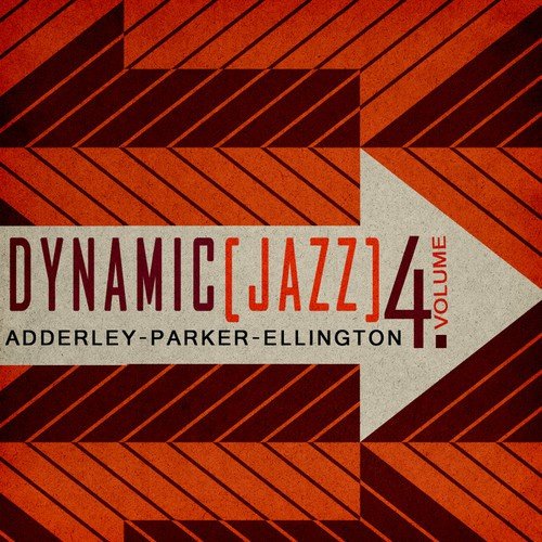 Dynamic Jazz Vol 4 - Adderley , Parker , Ellington