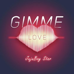Gimmie Love