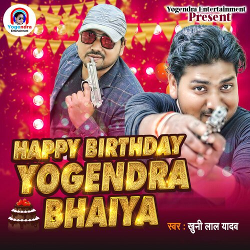 Happy Birthday Yogendra Bhaiya