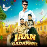 Jaan Gadarani (feat. Monu Baghel)