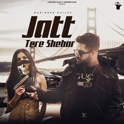 Jatt Tere Shehar-CV0zaTVRUkk