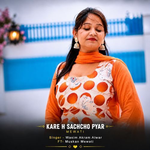 KARE H SACHCHO PYAR