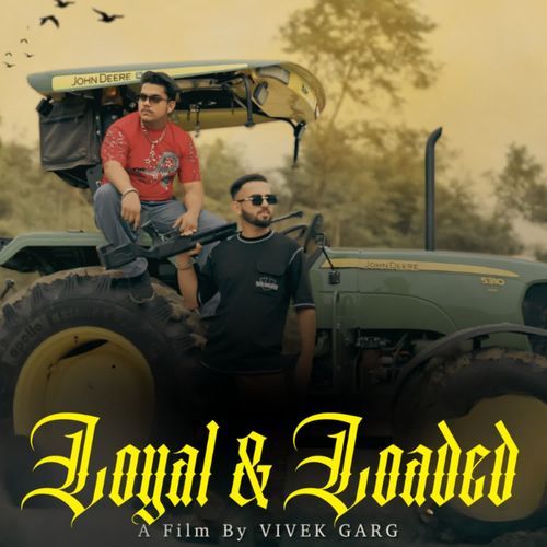Loyal And Loaded