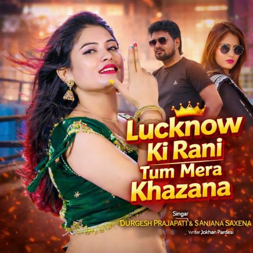 Lucknow Ki Rani Tum Mera Khazana