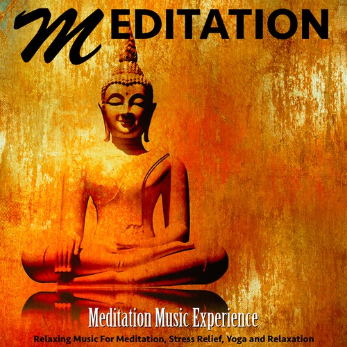 Meditation: Relaxing Music for Meditation, Stress Relief, Yoga and Relaxation