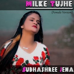 Milke Tujhe (Female Version)-AgosS01oZgY