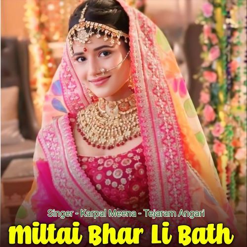 Miltai Bhar Li Bath