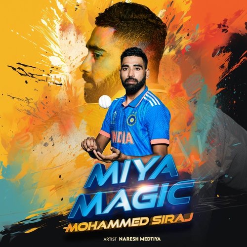 Miya Magic - Mohammed Siraj