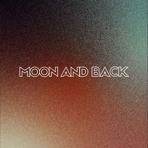 Moon And Back