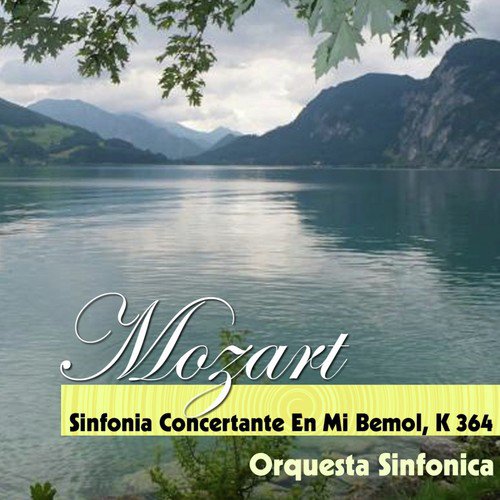 Mozart - Sinfonia Concertante En Mi Bemol, K 364