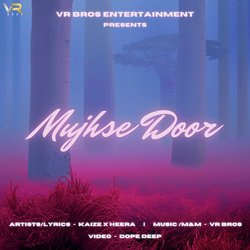 Mujhse Door-RxIDHEx6UHU