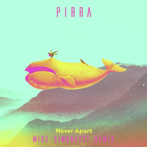 Never Apart (Mike Simonetti Remix)_poster_image