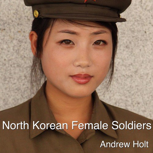 North Korean Female Soldiers