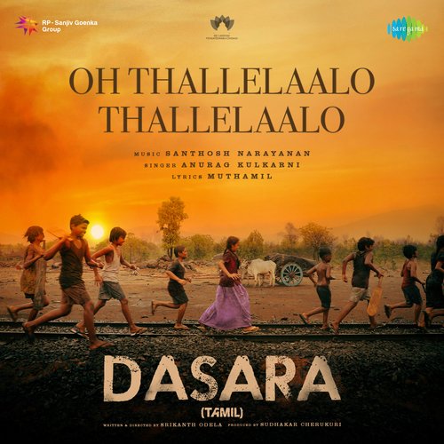 Oh Thallelaalo Thallelaalo (From "Dasara") (Tamil)