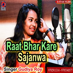 Raat Bhar Kare Sajanwa (Bhojpuri)-RR4FZDNiQ0E