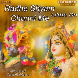 Radhe Shyam Likha Do Chunni Me-HyIBUhppVAo