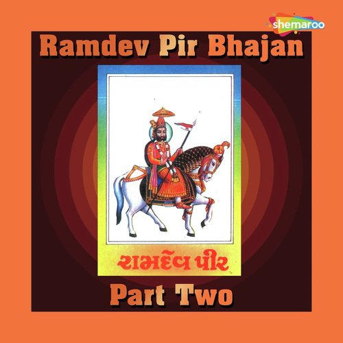 Ramdev Pir Bhajan Part Two
