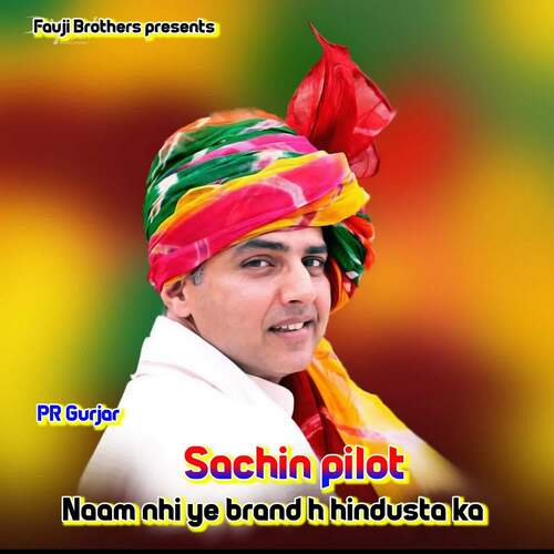 Sachin Pilot Naam Nhi Ye Brand H Hindusta Ka