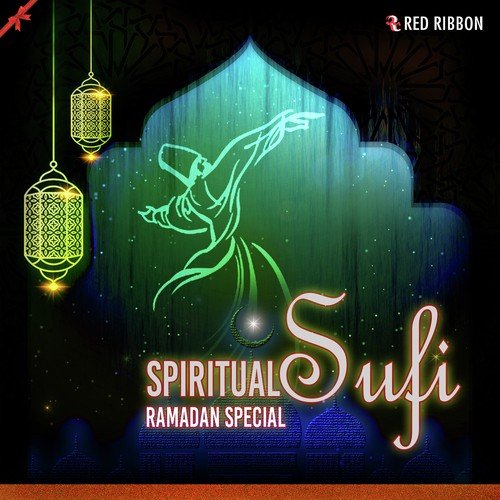 Spiritual Sufi- Ramadan Special