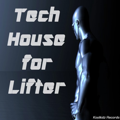 Tech House for Lifter