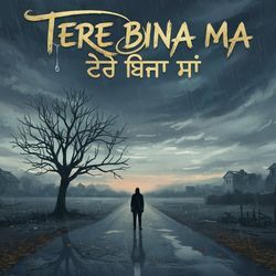 Tere bina ma