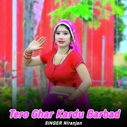 Tero Ghar Kardu Barbad