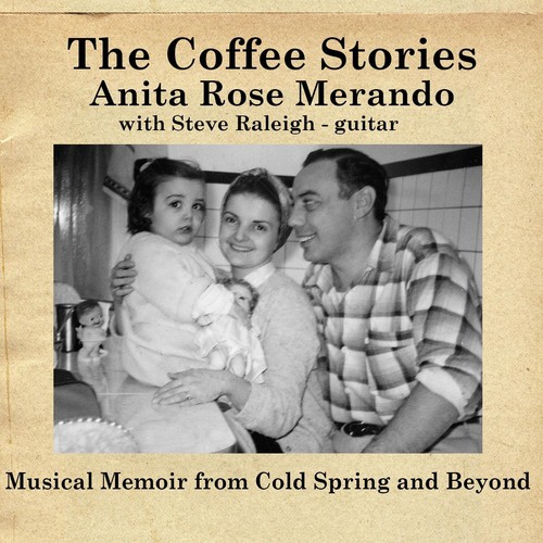 The Coffee Stories: Musical Memoir from Cold Spring and Beyond