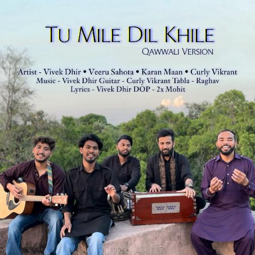 Tu Mile Dil Khile Qawwali Version