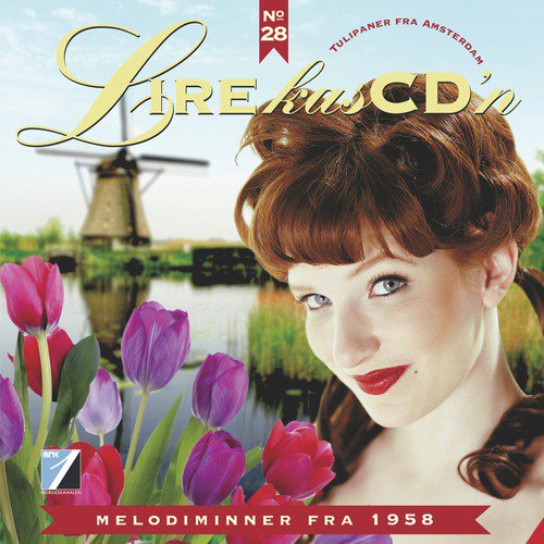 Tulipaner Fra Amsterdam: Melodiminner Fra 1958 (Lirekassen No. 28)_poster_image