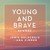 Young And Brave (Rework / Ana Zimmer Edit)